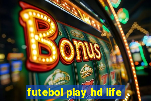 futebol play hd life